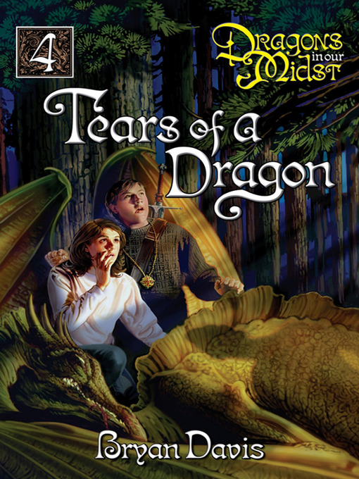 Title details for Tears of a Dragon by Bryan Davis - Available